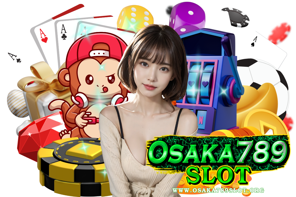 osaka789 slot เว็บตรง