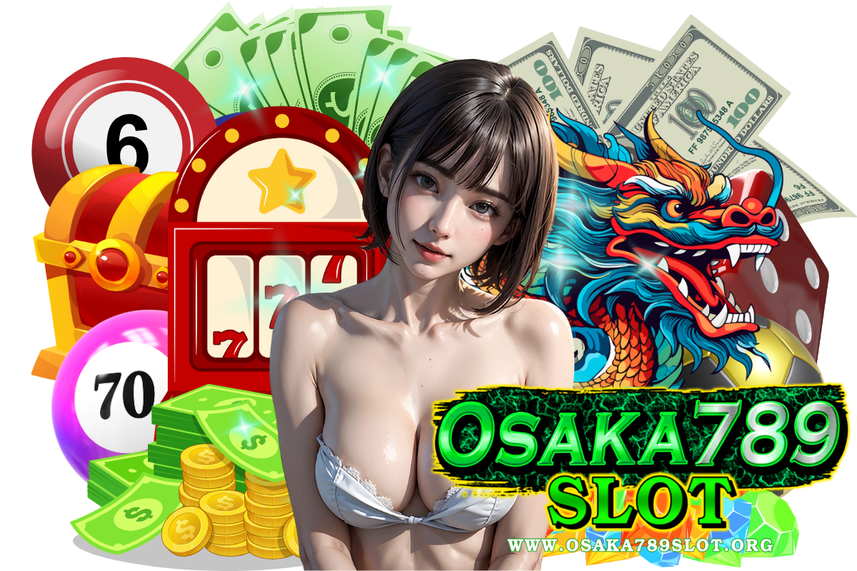 osaka789 slot แจกเครดิตฟรี